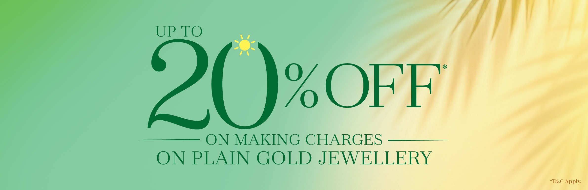 Up To 20% Off On Making Charges On Plain Gold Jewellery